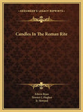 Candles In The Roman Rite - Hardcover