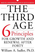The Third Age: Six Principles of Growth and Renewal After Forty - Paperback