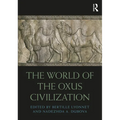 The World of the Oxus Civilization - Paperback