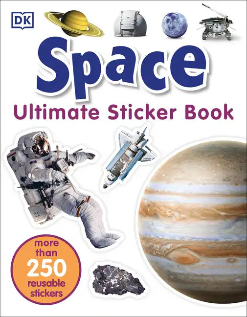 Ultimate Sticker Book: Space: More Than 250 Reusable Stickers - Paperback