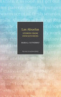 Las Abuelas: Stories from Our Kitchens - Paperback