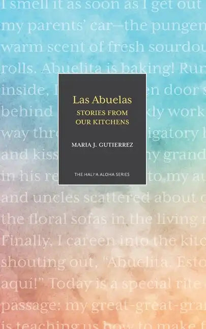 Las Abuelas: Stories from Our Kitchens - Paperback