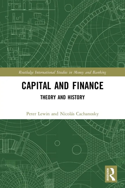 Capital and Finance: Theory and History - Paperback