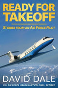 Ready For Takeoff - Stories from an Air Force Pilot - Paperback