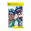 10 Little Rules for a Double-Butted Adventure - Hardcover