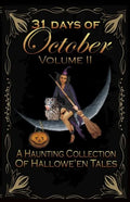 31 Days of October Volume II: A Haunting Collection Of Hallowe'en Tales - Paperback