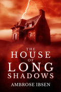 The House of Long Shadows - Paperback
