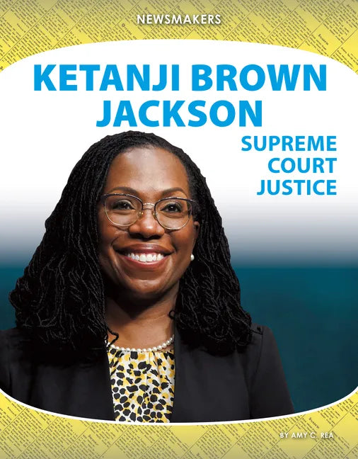 Ketanji Brown Jackson: Supreme Court Justice: Supreme Court Justice - Library Binding