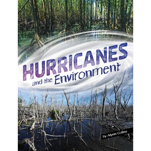 Hurricanes and the Environment - Hardcover