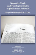 Narrative Mode and Theological Claim in Johannine Literature: Essays in Honor of Gail R. O'Day - Paperback