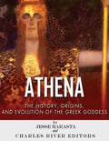 Athena: The Origins and History of the Greek Goddess - Paperback