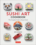 Sushi Art Cookbook: The Complete Guide to Kazari Sushi - Hardcover