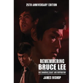Remembering Bruce Lee: His Enduring Legacy and Inspiration - Paperback