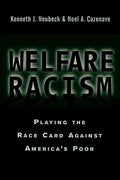 Welfare Racism: Playing the Race Card Against America's Poor - Paperback