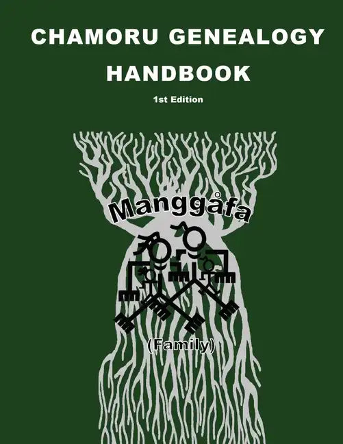 CHamoru Genealogy Handbook - Paperback
