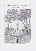 Re-wilding With The Labyrinth - Paperback