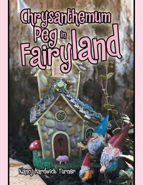 Chrysanthemum Peg in Fairyland - Paperback