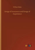 Songs of Innocence and Songs of Experience - Paperback
