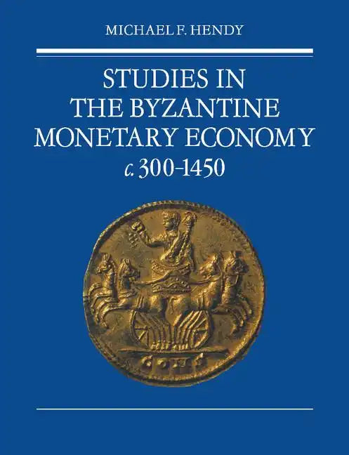 Studies in the Byzantine Monetary Economy C.300 1450 - Paperback