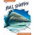 Bull Sharks - Library Binding