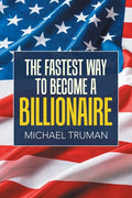 The Fastest Way to Become a Billionaire - Paperback