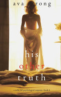His Other Truth (A Stella Fall Psychological Suspense Thriller-Book 6) - Hardcover