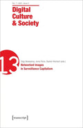 Digital Culture & Society (Dcs): Vol. 7, Issue 2/2021 - Networked Images in Surveillance Capitalism - Paperback