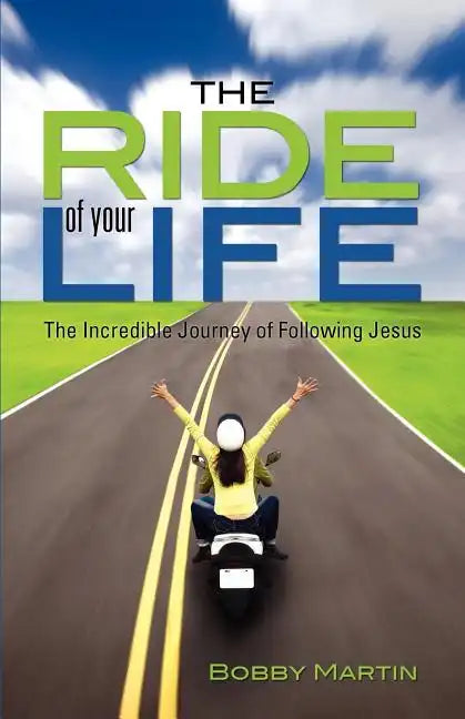 The Ride of Your Life - Paperback
