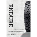 Endure: A Christian Man's Guide to Finishing Strong - Paperback
