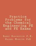 Practice Problems for the Chemical Engineering PE and FE Exams - Paperback