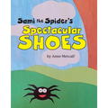 Sami the Spider's Spectacular Shoes - Paperback