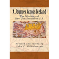 A Journey Across Iceland: The Ministry of Rev. Jon Sveinsson S.J. - Paperback