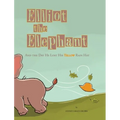 Elliot the Elephant: And the Day He Lost His Yellow Rain Hat - Hardcover
