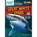 Great White Shark Files - Library Binding