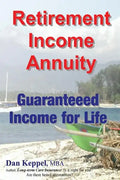 Retirement Income Annuity: Guaranteed Income for Life - Paperback