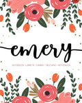 Emery: Notebook - Libreta - Cahier - Taccuino - Notizbuch: 110 pages paginas seiten pagine: Modern Florals First Name Noteboo - Paperback