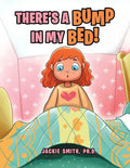 There's a Bump in My Bed! - Paperback