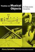 Treatise on Musical Objects: An Essay Across Disciplines Volume 20 - Paperback