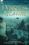 Darkness & Dawn Volume 3 - The After Glow - Paperback