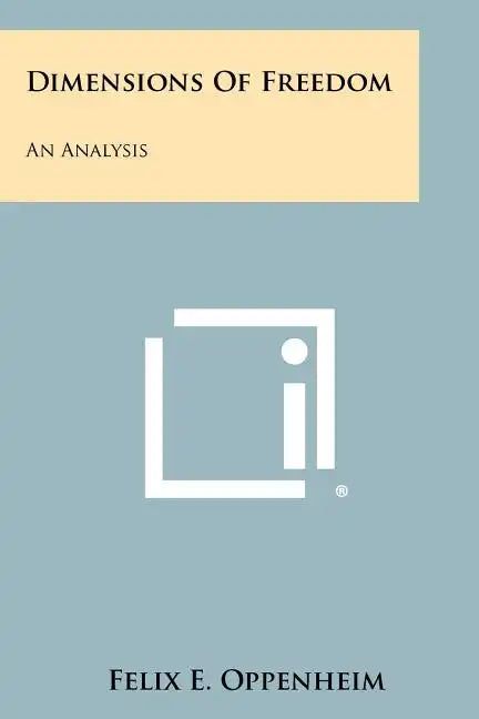 Dimensions Of Freedom: An Analysis - Paperback