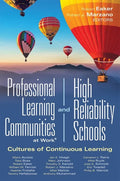 Professional Learning Communities at Work(r)and High-Reliability Schools: Cultures of Continuous Learning (Ensure a Viable and Guaranteed Curriculum) - Hardcover