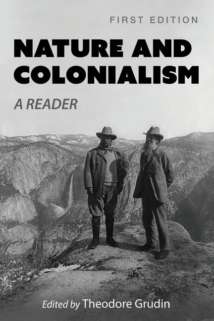 Nature and Colonialism: A Reader - Paperback
