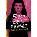 Rust Belt Femme - Hardcover