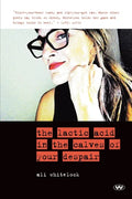The Lactic Acid in the Calves of Your Despair - Paperback