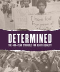 Determined: The 400-Year Struggle for Black Equality - Paperback
