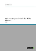 Retail marketing and new retail idea - Marks & Spencer - Paperback