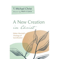 A New Creation in Christ - Hardcover