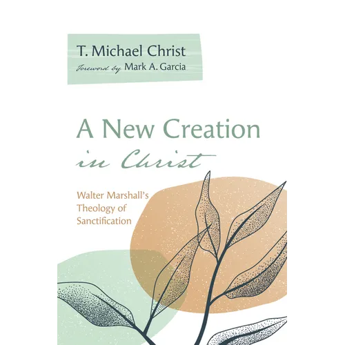A New Creation in Christ - Hardcover