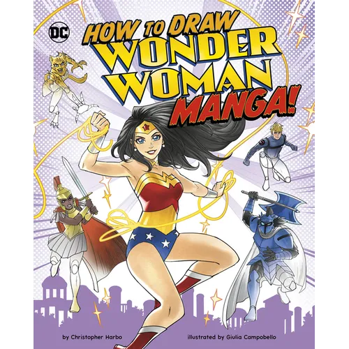How to Draw Wonder Woman Manga! - Hardcover