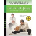 Tai CHI Ball Qigong: For Health and Martial Arts - Paperback